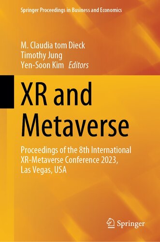XR and Metaverse : Proceedings of the 8th International XR-Metaverse Conference 2023, Las Vegas, USA