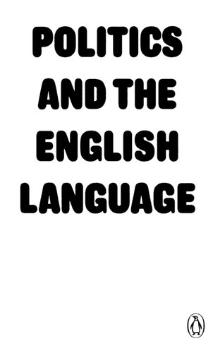 Politics and the English Language (Penguin Modern Classics)