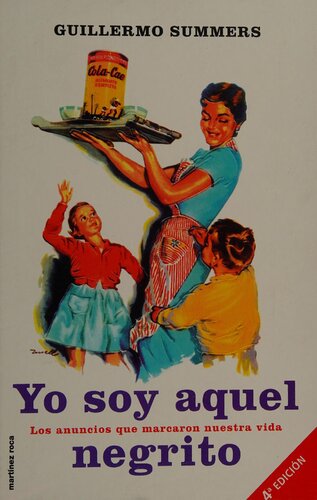 Yo soy aquel negrito: los anuncios que marcaron nuestra vida.