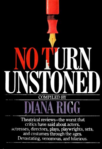 No Turn Unstoned : The Worst Ever Theatrical Reviews