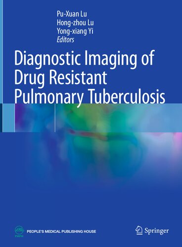 Diagnostic Imaging of Drug Resistant Pulmonary Tuberculosis (May 22, 2024)_(981998338X)_(Springer).pdf