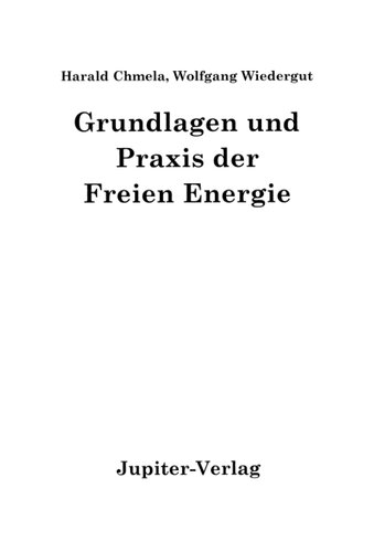 Grundlagen und Praxis der Freien Energie