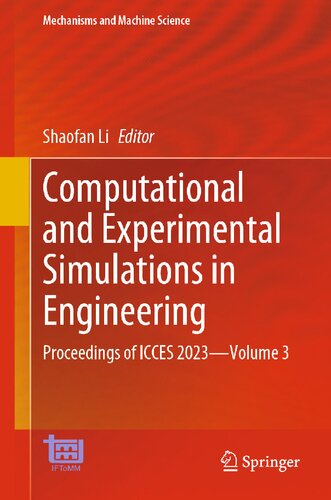 Computational and Experimental Simulations in Engineering: Proceedings of ICCES 2023―Volume 3 (Mechanisms and Machine Science, 146)
