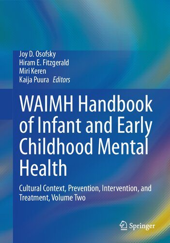 WAIMH Handbook of Infant and Early Childhood Mental Health: Cultural Context, Prevention, Intervention, and Treatment, Volume Two