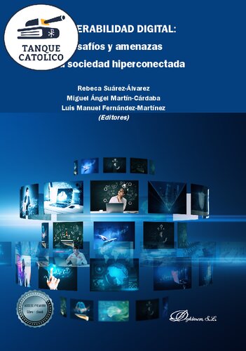 Vulnerabilidad digital: Desafíos y amenazas de la sociedad hiperconectada