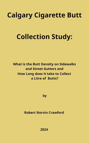 Calgary Cigarette Butt Collection Study