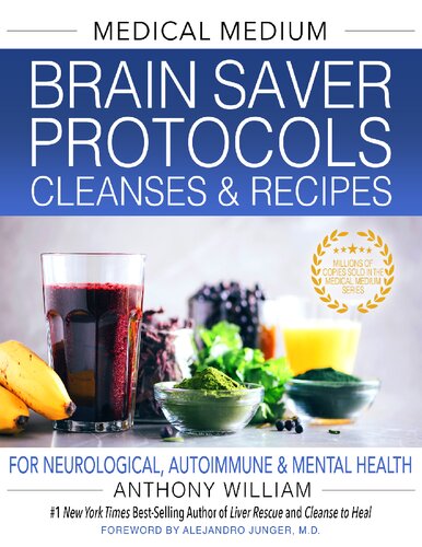 Medical Medium Brain Saver Protocols pdf, Cleanses & Recipes: For Neurological, Autoimmune & Mental Health