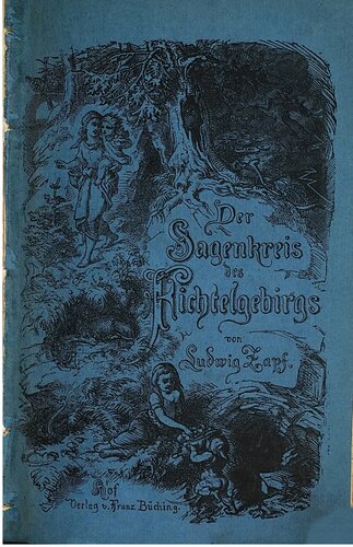 Der Sagenkreis des Fichtelgebirgs