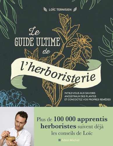 Le Guide ultime de l’herboristerie