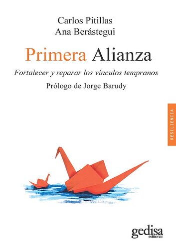 Primera Alianza. Fortalecer y reparar los vínculos tempranos