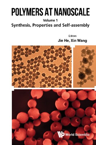 Polymers at Nanoscale: Synthesis, Properties and Self-assembly / Applications (In 2 Volumes)