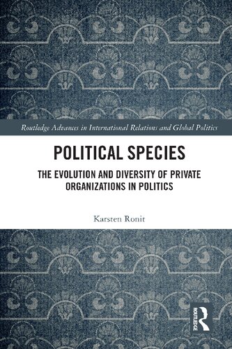 Political Species: The Evolution and Diversity of Private Organizations in Politics