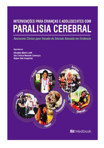 Intervenções para Crianças e Adolescentes com Paralisia Cerebral: Raciocínio Clínico para Tomada de Decisão Baseada em Evidência