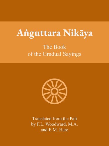Anguttara Nikaya: The Book of Gradual Sayings