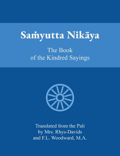 Samyutta Nikaya: The Book of Kindred Sayings