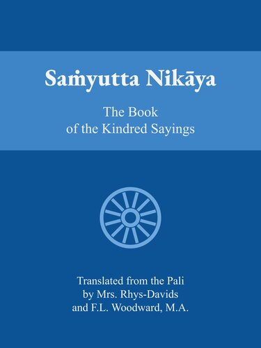 Samyutta Nikaya: The Book of Kindred Sayings