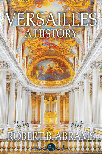 Versailles, A History