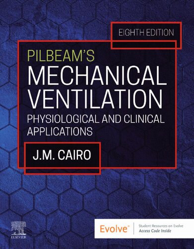 Pilbeam's Mechanical Ventilation. Physiological and Clinical Applications