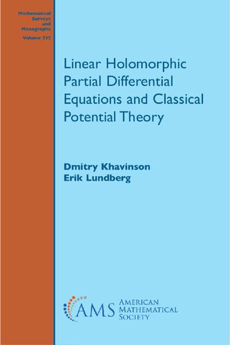 Linear Holomorphic Partial Differential Equations and Classical Potential Theory