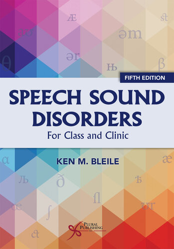 Speech Sound Disorders: For Classroom and Clinic