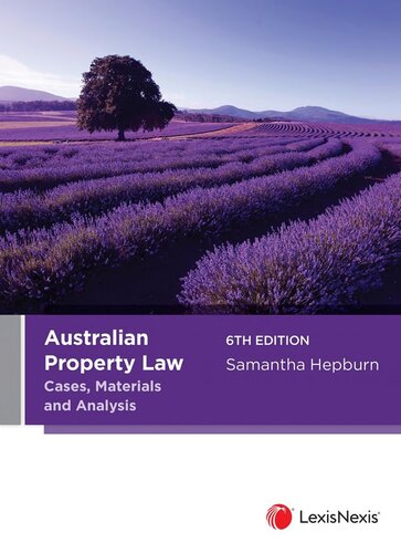 Australian Property Law: Cases, Materials and Analysis