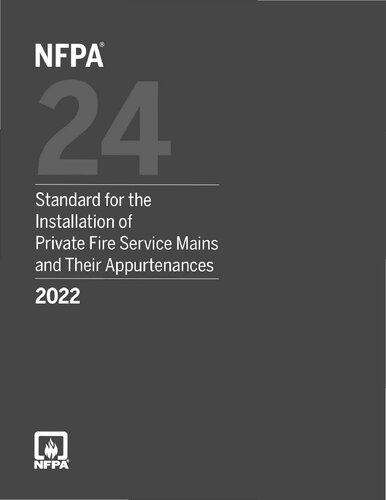 NFPA 24 (Standard for the Installation of Private Fire Service Mains and Their Appurtenances)