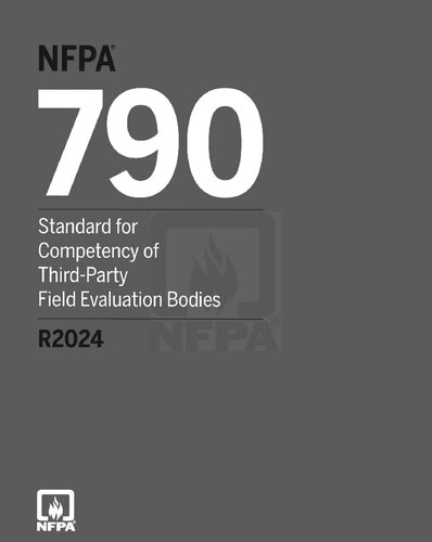 NFPA 790 (Standard for Competency of Third-Party Field Evaluation Bodies)