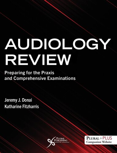Audiology Review: Preparing for the Praxis and Comprehensive Examinations