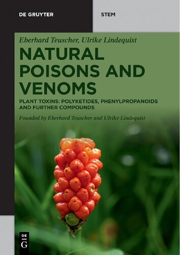 Natural Poisons and Venoms. Volume 2. Plant Toxins: Polyketides, Phenylpropanoids and Further Compounds