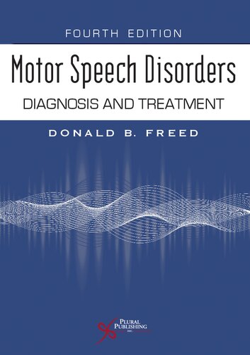 Motor Speech Disorders: Diagnosis and Treatment
