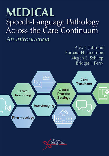 Medical Speech-Language Pathology Across the Care Continuum: An Introduction