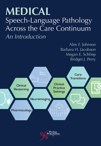 Medical Speech-Language Pathology Across the Care Continuum: An Introduction