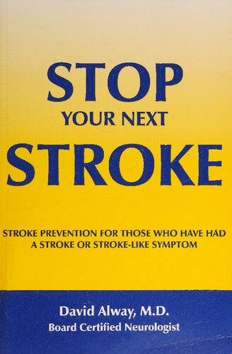 Stop Your Next Stroke: Stroke Prevention for Those Who Have Had a Stroke or Stroke-Like Symptom