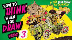 How to THINK when you DRAW Vol 3