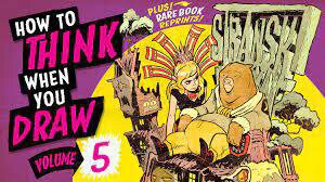 How to THINK when you DRAW Vol 5