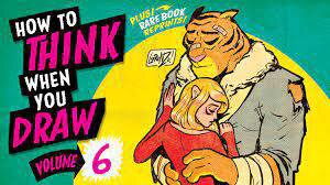 How to THINK when you DRAW Vol 6