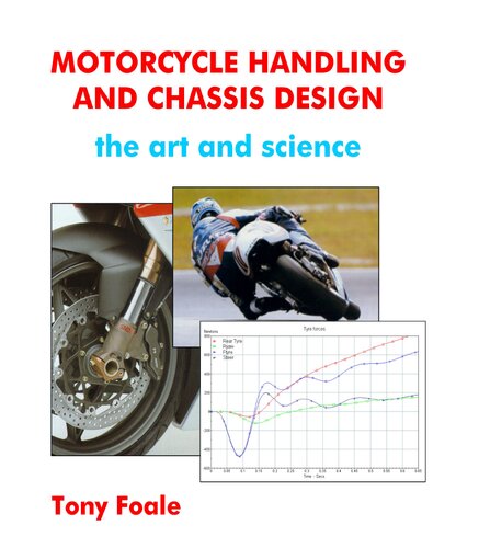Motorcycle Handling and Chassis Design : the art and science