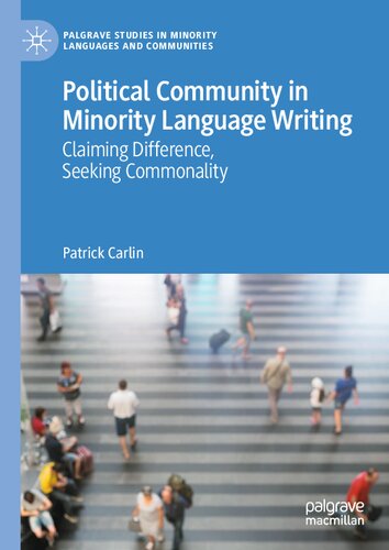 Political Community in Minority Language Writing: Claiming Difference, Seeking Commonality