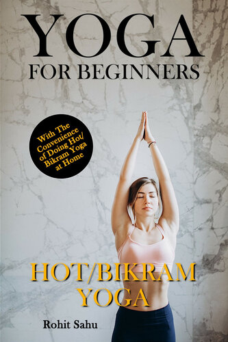 Yoga for Beginners Hot Bikram Yoga