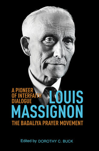 Louis Massignon (1947–1962): A Pioneer of Interfaith Dialogue