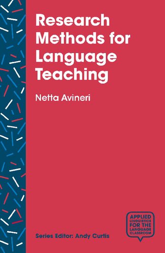 Research Methods for Language Teaching: Inquiry, Process, and Synthesis (Applied Linguistics for the Language Classroom)