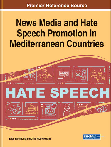 News Media and Hate Speech Promotion in Mediterranean Countries
