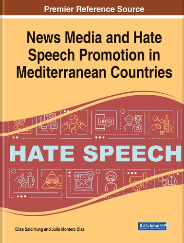 News Media and Hate Speech Promotion in Mediterranean Countries