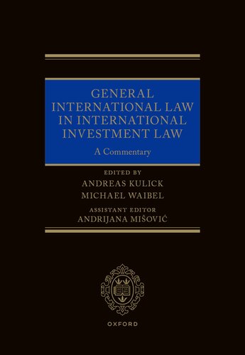 General International Law in International Investment Law: A Commentary