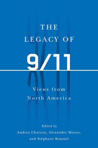 The Legacy of 9/11: Views from North America