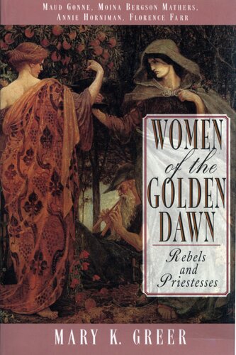 Women of the Golden Dawn : Rebels and Priestesses