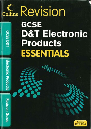 GCSE Essentials Electronic Products Revision Guide