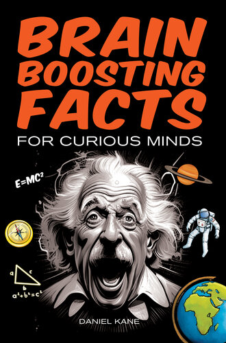 Brain Boosting Facts for Curious Minds, A Trivia Book for Adults & Teens: 1,522 Intriguing, Hilarious, and Amazing Facts About Science, History, Pop Culture & More!