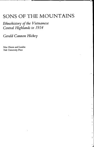 Sons of the Mountains: Ethnohistory of the Vietnamese Central Highlands to 1954