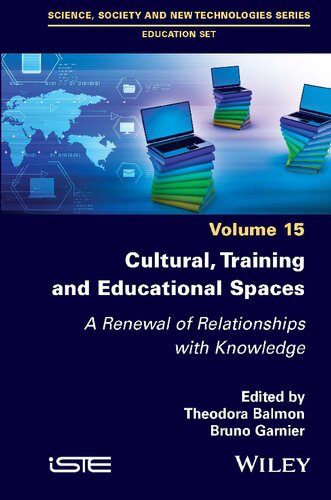 Cultural, Training and Educational Spaces: A Renewal of Relationships with Knowledge